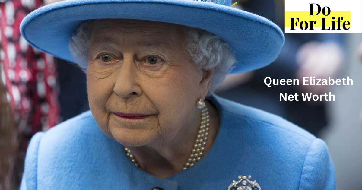 Queen Elizabeth Net Worth